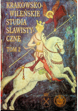 Krakowsko - Wileńskie Studia Slawistyczne Tom 2