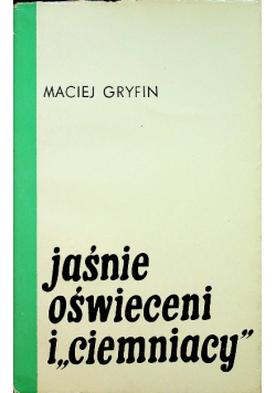 Jaśnie oświeceni i ciemniacy