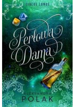 Circus Lumos T.2 Perłowa Dama