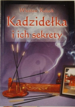 Kadzidełka i ich sekrety