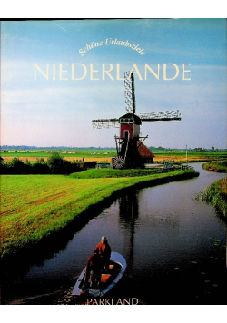 Schone Urlaubsziele Niederlande.