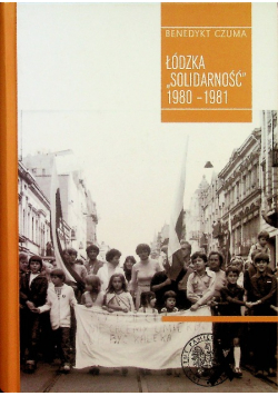 Łódzka Solidarność 1980-1981