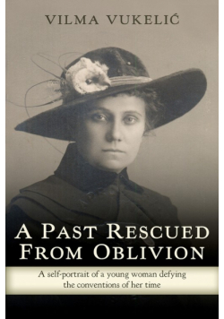 A Past Rescued From Oblivion
