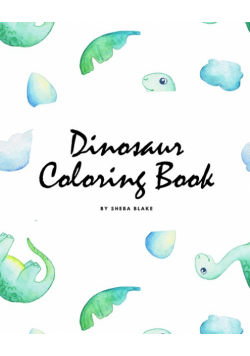 Dinosaur Coloring Book for Children (8x10 Coloring Book / Activity Book)