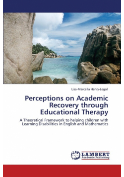 Perceptions on Academic Recovery Through Educational Therapy