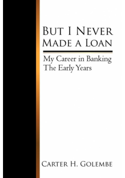 But I Never Made a Loan