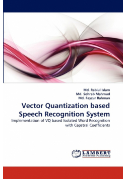 Vector Quantization based Speech Recognition System