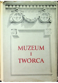 Muzeum i Twórca