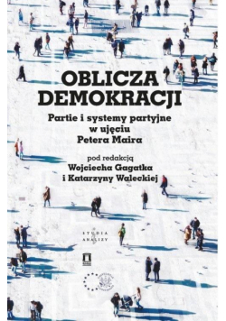 Oblicza demokracji. Partie i systemy...
