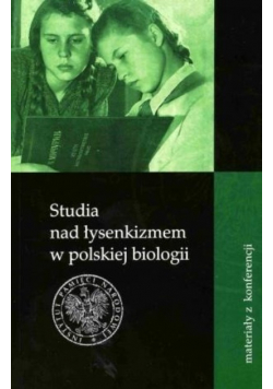 Studia nad łysenkizmem w polskiej biologii