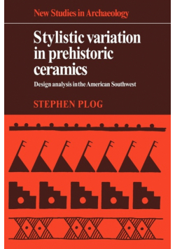 Stylistic Variation in Prehistoric Ceramics