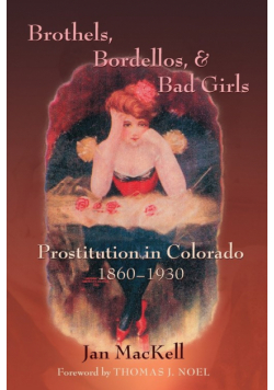 Brothels, Bordellos, and Bad Girls