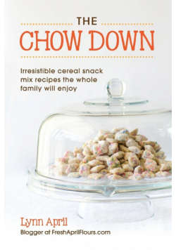 The Chow Down, Irresistible Cereal Snack Mix Recipes the Whole Family Will Enjoy