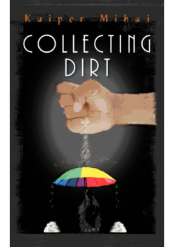 Collecting Dirt