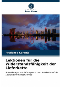 Lektionen für die Widerstandsfähigkeit der Lieferkette