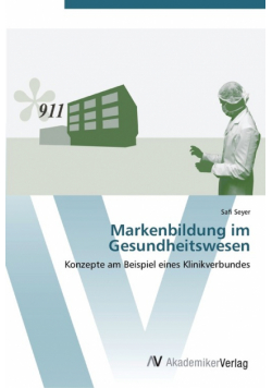 Markenbildung im Gesundheitswesen