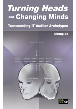 Turning Heads and Changing Minds Transcending It Auditor Archetypes