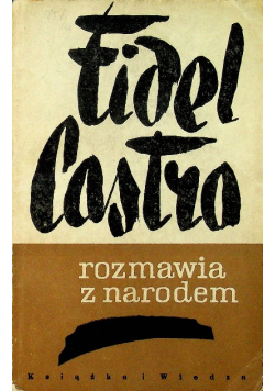Fidel Castro rozmawia z narodem