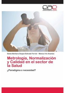 Metrología, Normalización y Calidad en el sector de la Salud