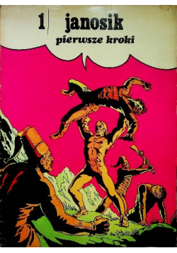 Janosik nr 1 Pierwsze kroki
