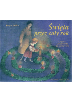 Święta przez cały rok część 1