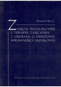 Zajęcia pozalekcyjne i terapia zajęciowa z osobami  o obniżonej sprawności umysłowej