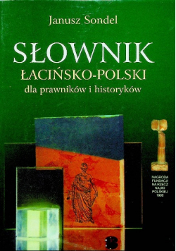 Słownik łacińsko-polski dla prawników i historyków