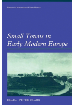 Small Towns in Early Modern Europe