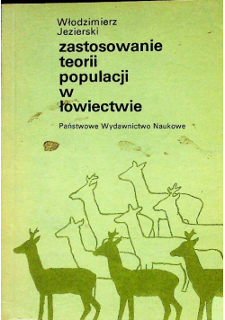 Zastosowanie teorii populacji w łowiectwie