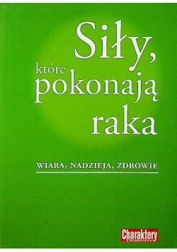 Siły które pokonają raka