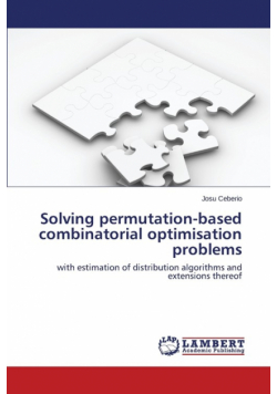 Solving permutation-based combinatorial optimisation problems