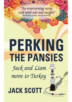 Perking the Pansies - Jack and Liam Move to Turkey