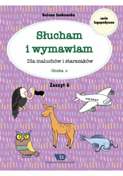 Słucham i wymawiam. Zeszyt 6. Głoska s
