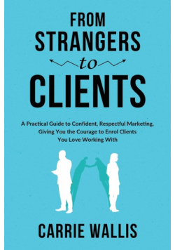 From Strangers to Clients