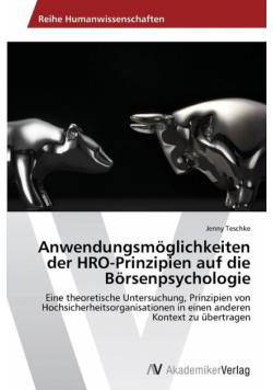 Anwendungsmöglichkeiten der HRO-Prinzipien auf die Börsenpsychologie