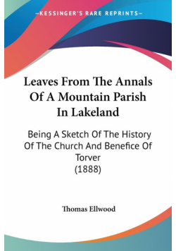 Leaves From The Annals Of A Mountain Parish In Lakeland