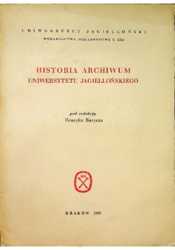 Historia archiwum Uniwersytetu Jagiellońskiego