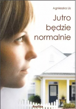 Jutro będzie normalnie