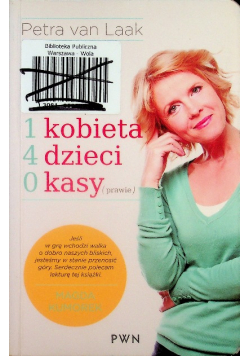 1 kobieta 4 dzieci 0 kasy ( prawie )