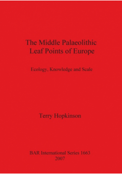 The Middle Palaeolithic Leaf Points of Europe