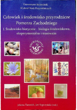 Czlowiek i środowisko przyrodnicze Pomorza Zachodniego
