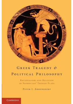Greek Tragedy and Political Philosophy
