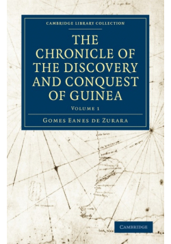 The Chronicle of the Discovery and Conquest of Guinea