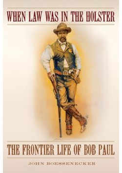 When Law Was in the Holster