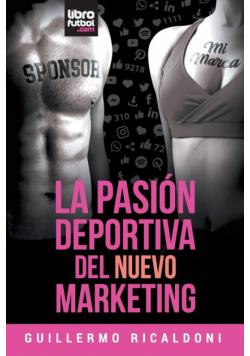 La Pasión Deportiva Del Nuevo Marketing