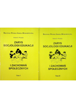 Zarys socjologii edukacji i zachowań społecznych Tom 1 i 2