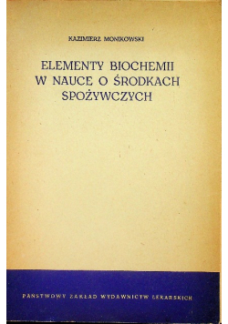 Elementy biochemii w nauce o środkach spożywczych