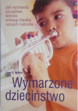 Wymarzone dzieciństwo