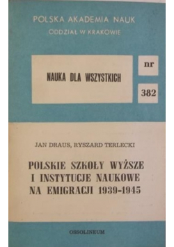 Polskie szkoły wyższe i instytucje naukowe na emigracji 1939 1945