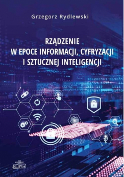 Rządzenie w epoce informacji, cyfryzacji i..